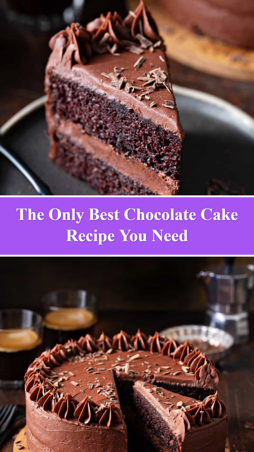 Best Chocolate Cake Recipe | My Baking Addiction