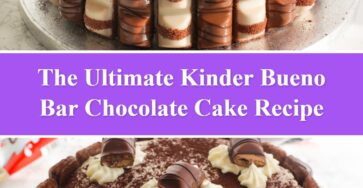 Kinder Bueno Bar Chocolate Cake Recipe