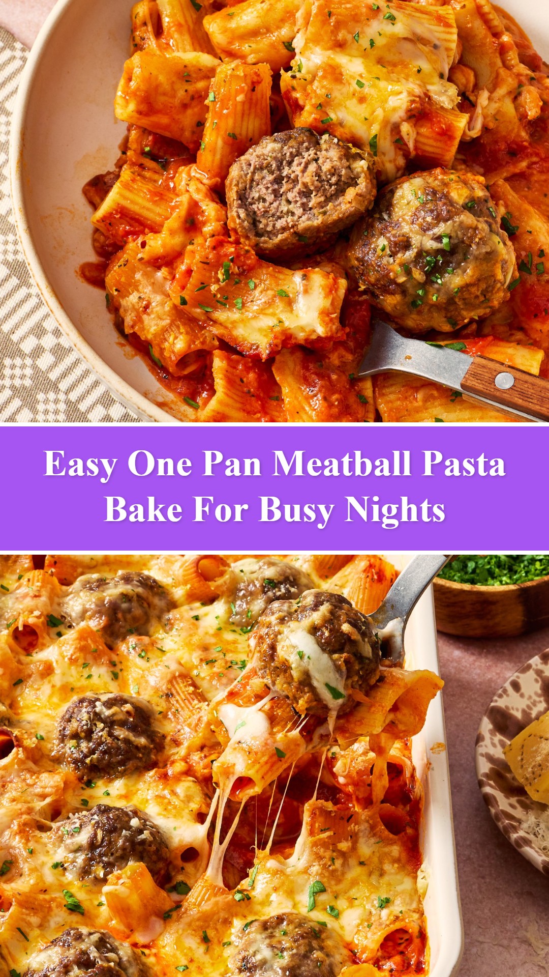 One Pan Meatball Pasta Bake