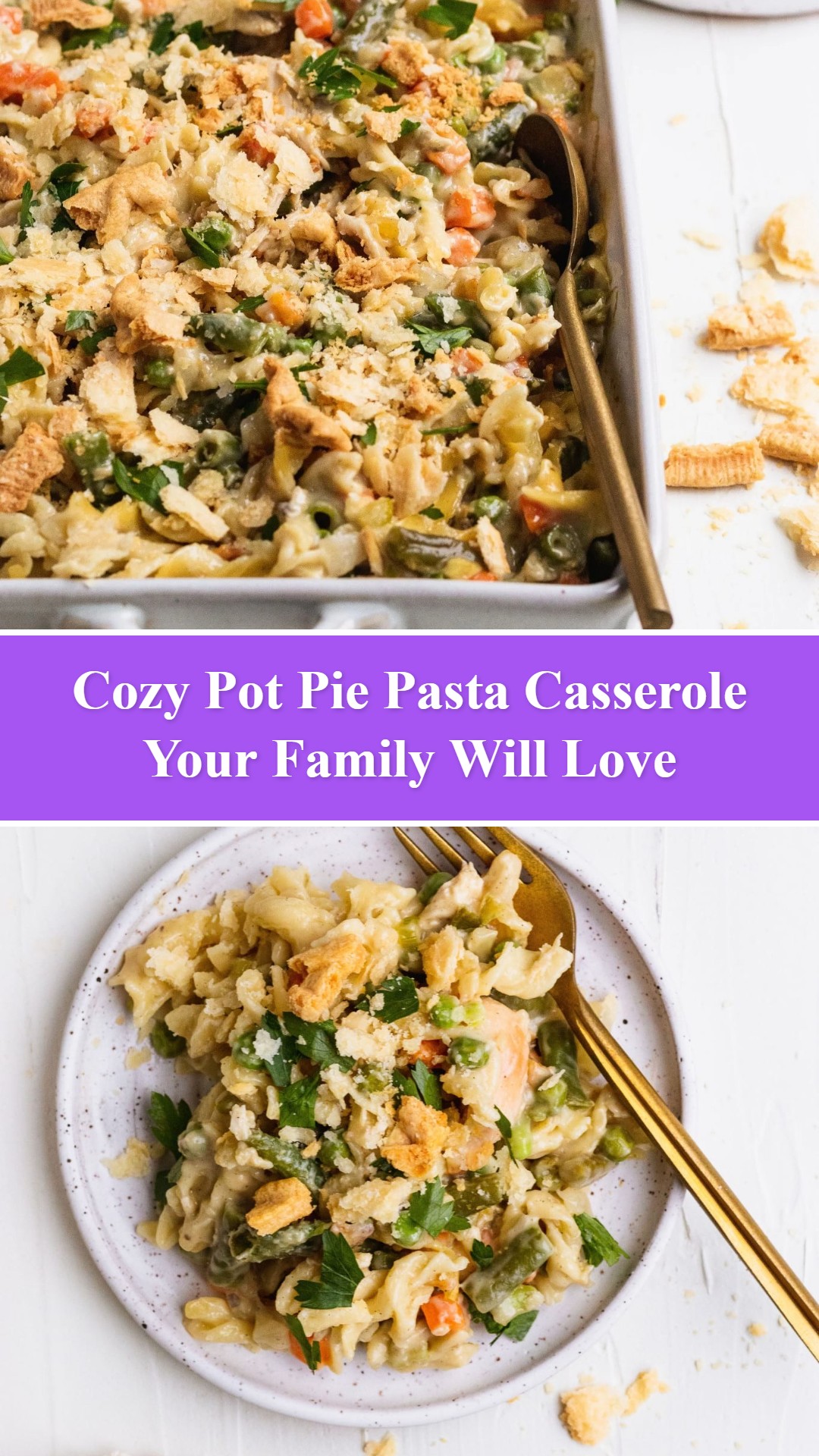Pot Pie Pasta Casserole